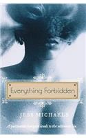 Everything Forbidden