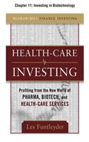 Healthcare Investing, Chapter 11 - Investing in Biotechnology
