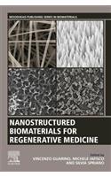 Nanostructured Biomaterials for Regenerative Medicine