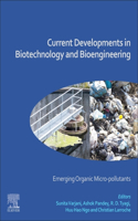Current Developments in Biotechnology and Bioengineering: Emerging Organic Micro-Pollutants