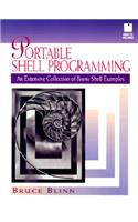 Portable Shell Programming: An Extensive Collection of Bourne Shell Examples