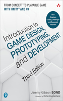 Introduction to Game Design, Prototyping, and Development: From Concept to Playable Game with Unity and C#(Game Design)