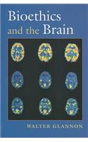 Bioethics and the Brain