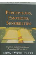 Perceptions, Emotions, Sensibilities