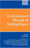 The The Handbook of the Law of Visiting Forces Handbook of the Law of Visiting Forces