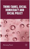 Think-Tanks, Social Democracy and Social Policy