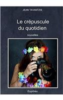 Crepuscule Du Quotidien