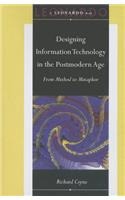 Designing Information Technology in the Postmodern Age