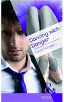 Dancing With Danger