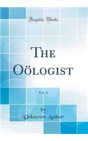 The OÃ¶logist, Vol. 2 (Classic Reprint)