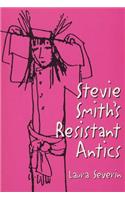 Stevie Smith's Resistant Antics: (English)