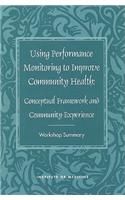 Using Performance Monitoring to Improve Community Health: Conceptual Framework and Community Experience