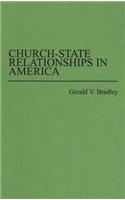 Church-State Relationships in America.