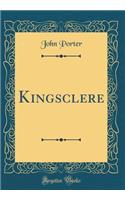 Kingsclere (Classic Reprint)
