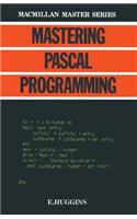 Mastering PASCAL Programming: (Macmillan Master S.)
