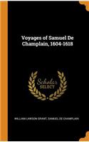 Voyages of Samuel de Champlain, 1604-1618