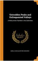 Untrodden Peaks and Unfrequented Valleys
