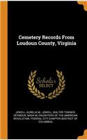 Cemetery Records from Loudoun County, Virginia