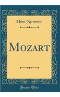 Mozart (Classic Reprint)