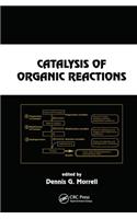 Catalysis of Organic Reactions