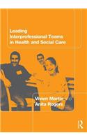 Leading Interprofessional Teams in Health and Social Care