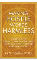 Making Hostile Words Harmless