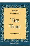 The Turf (Classic Reprint)