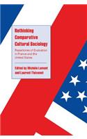 Rethinking Comparative Cultural Sociology