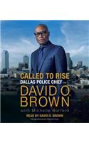 Called to Rise: A Life in Faithful Service to the Community That Made Me