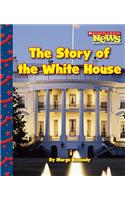 Story of the White House