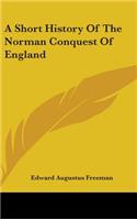 Short History Of The Norman Conquest Of England
