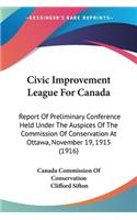 Civic Improvement League For Canada