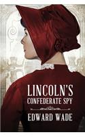 Lincoln's Confederate Spy
