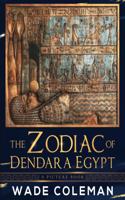 The Zodiac of Dendara Egypt