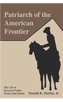 Patriarch of the American Frontier