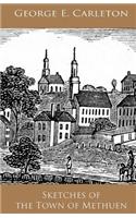 Sketches of the Town of Methuen