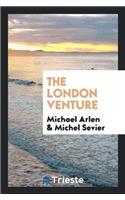 The London Venture
