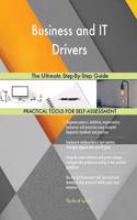 Business and IT Drivers The Ultimate Step-By-Step Guide