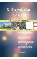 Online Analytical Processing A Complete Guide - 2020 Edition