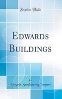 Edwards Buildings (Classic Reprint)
