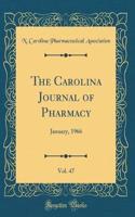 The Carolina Journal of Pharmacy, Vol. 47: January, 1966 (Classic Reprint)