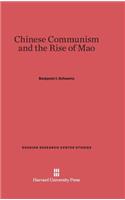 Chinese Communism and the Rise of Mao