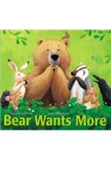 Bear Wants More