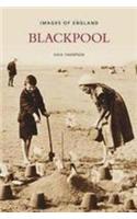 Blackpool: Images of England: (Images of  England)