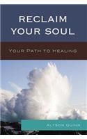 Reclaim Your Soul