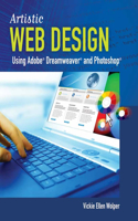 Artistic Web Design Using Adobe® Dreamweaver And Photoshop: An Introduction