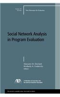 Social Network Analysis in Program Evaluation: New Directions for Evaluation, Number 107(J-B PE Single Issue (Program) Evaluation)