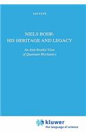 Niels Bohr: His Heritage and Legacy