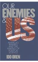 Our Enemies and Us