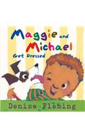 Maggie and Michael Get Dressed